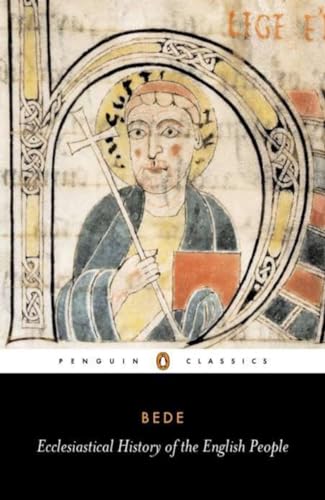 Ecclesiastical History of the English People: With Bede's Letter to Egbert and Cuthbert's Letter on the Death of Bede (Penguin Classics) von Penguin